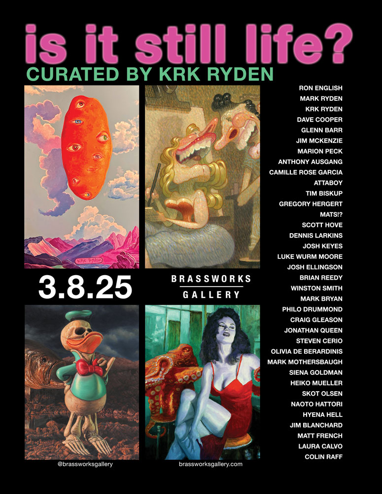 is it still life? Group Show curated by KRK Ryden